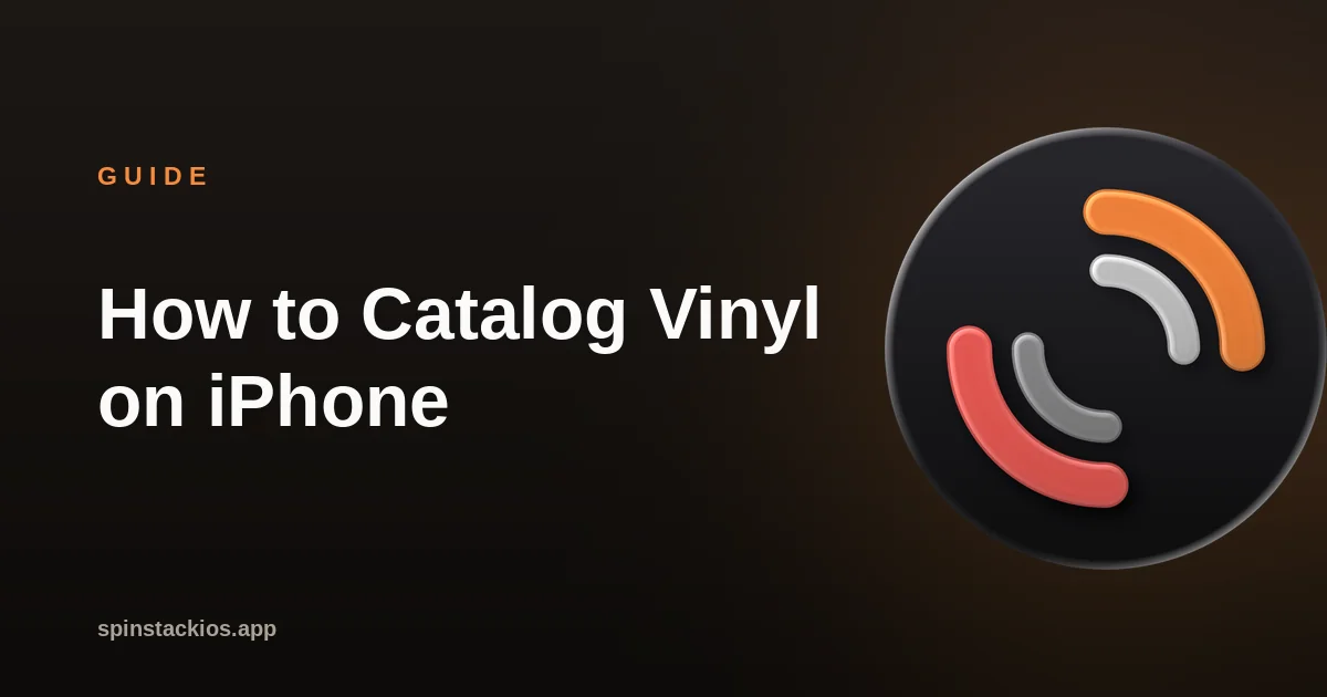 How to Catalog Vinyl on iPhone Without the Mess