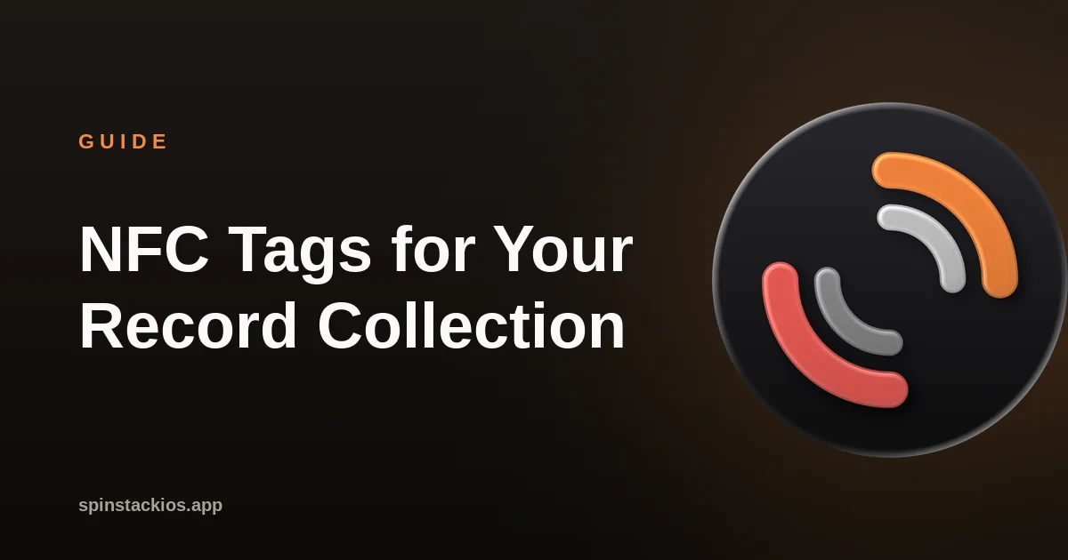 NFC Tags for Your Record Collection, Done Right