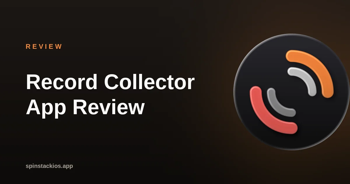 Record Collector App Review: The Details That Matter