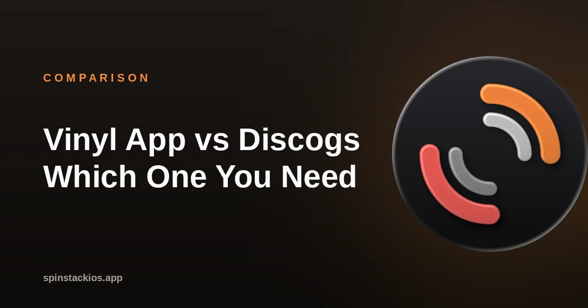 Vinyl App vs Discogs: Which One Collectors Need