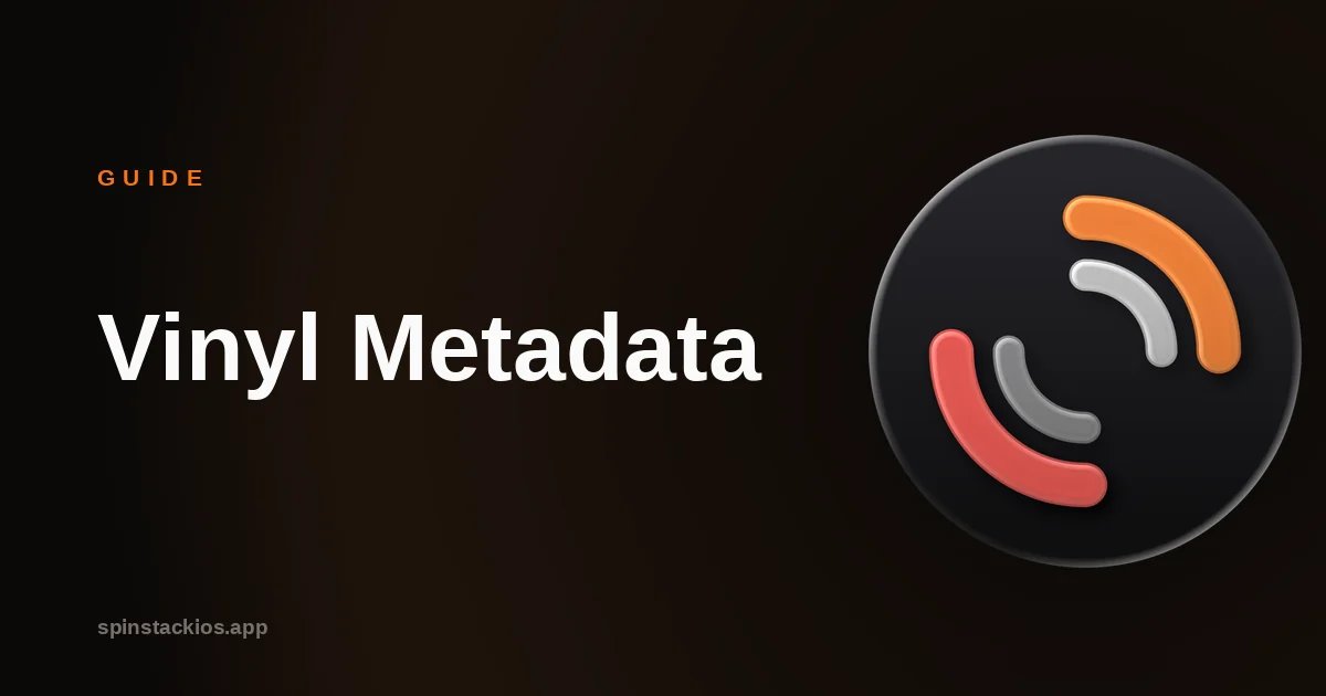 Vinyl Metadata Turns a List Into a Library