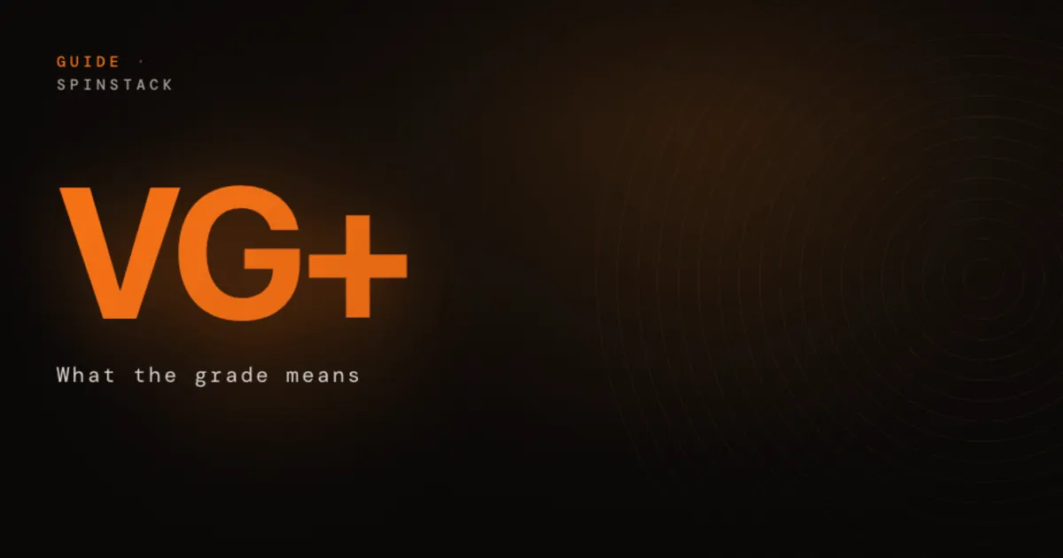 What Does VG+ Mean? Vinyl Grading Explained
