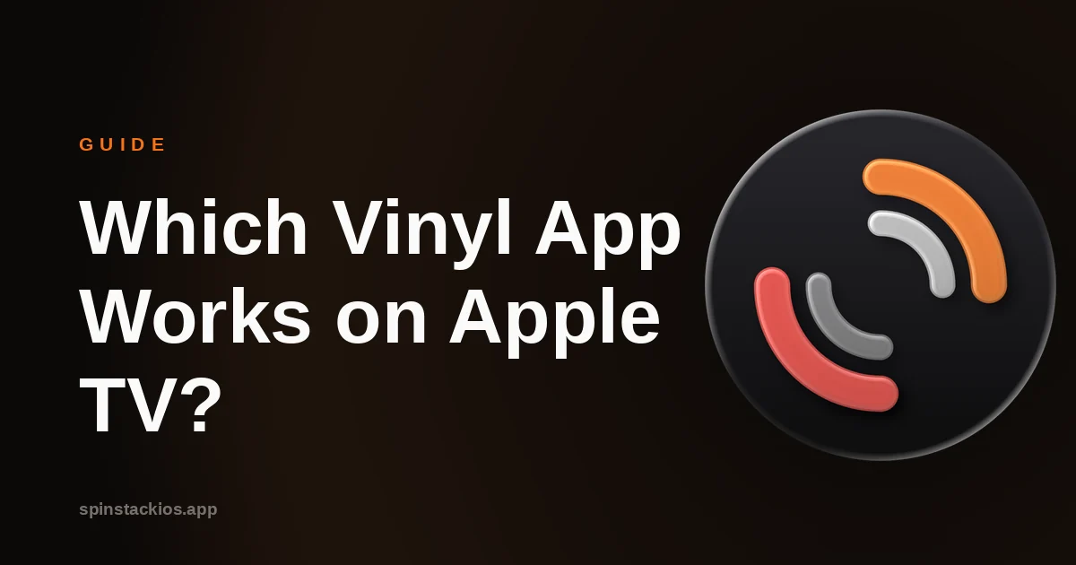 Which Vinyl App Works on Apple TV Today?